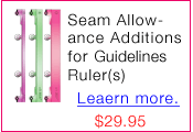 Get a set of Seam Allowance Additions by Guidelines4Quilting