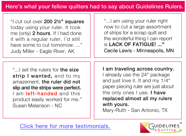 Testimonials on Guidelines Rulers by Guidelines4Quilting